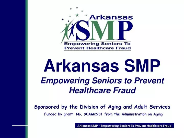 arkansas smp empowering seniors to prevent healthcare fraud