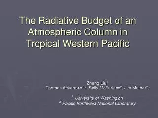 The Radiative Budget of an Atmospheric Column in Tropical Western Pacific