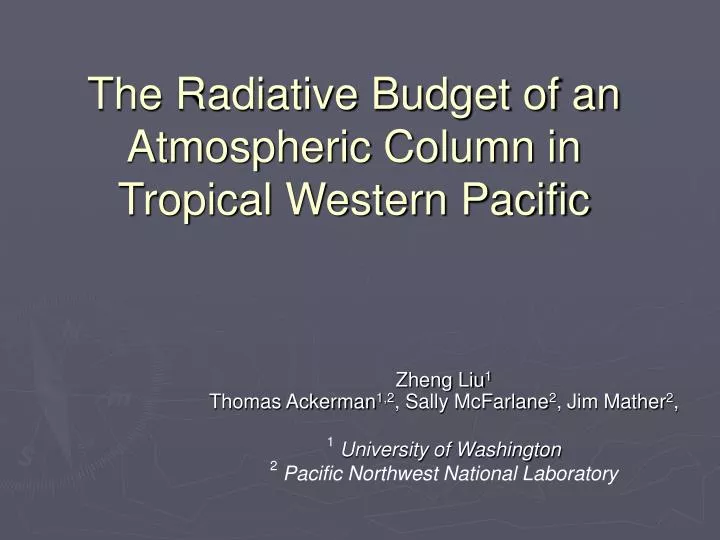 the radiative budget of an atmospheric column in tropical western pacific