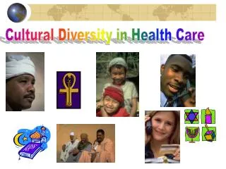 Cultural Diversity in Health Care