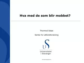 Hva med de som blir mobbet?