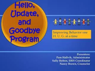 Hello, Update, and Goodbye Program