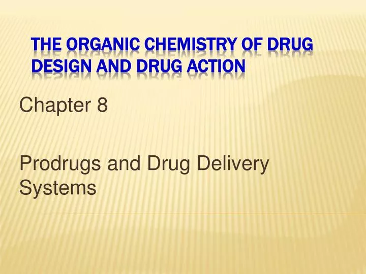 chapter 8 prodrugs and drug delivery systems