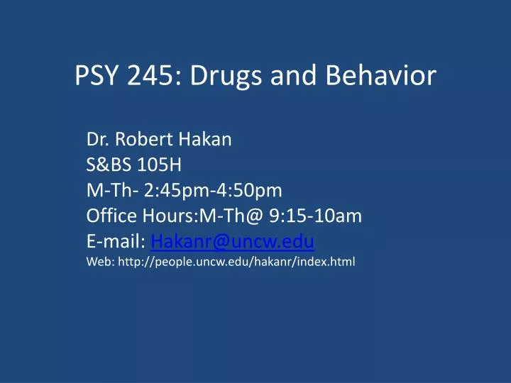 psy 245 drugs and behavior