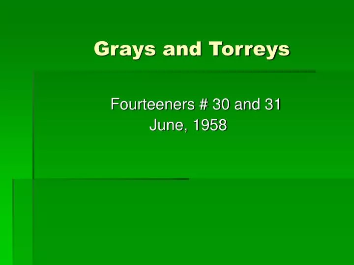 grays and torreys