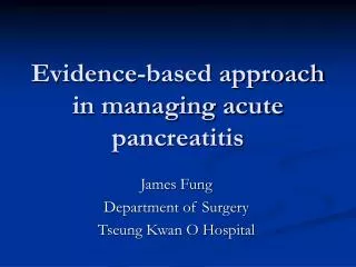Evidence-based approach in managing acute pancreatitis