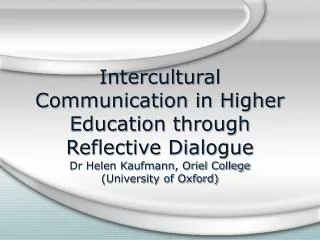 Intercultural Communication in Higher Education through Reflective Dialogue