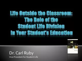 Dr. Carl Ruby Vice President for Student Life