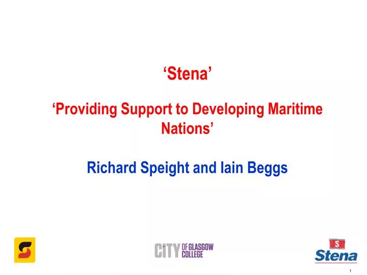 stena providing support to developing maritime nations richard speight and iain beggs