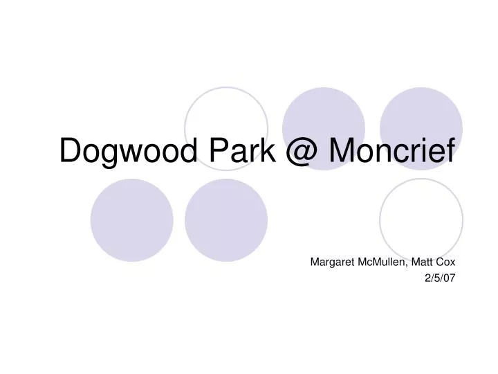 dogwood park @ moncrief