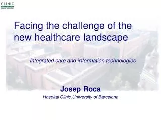 Facing the challenge of the new healthcare landscape