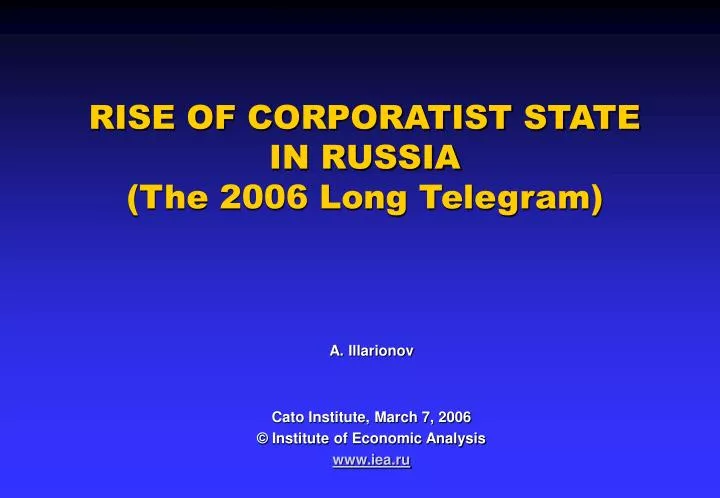 rise of corporatist state in russia the 2006 long telegram