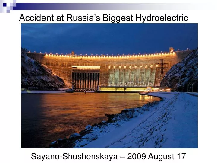 accident at russia s biggest hydroelectric