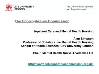 Inpatient Care and Mental Health Nursing Alan Simpson Professor of Collaborative Mental Health Nursing School of Health