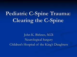 Pediatric C-Spine Trauma: Clearing the C-Spine
