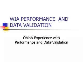 WIA PERFORMANCE AND DATA VALIDATION
