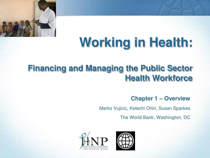 working in health financing and managing the public sector health workforce