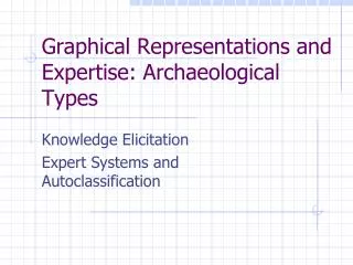 Graphical Representations and Expertise: Archaeological Types