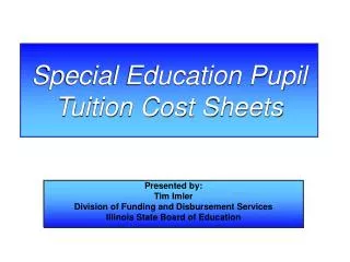 Special Education Pupil Tuition Cost Sheets