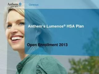 Anthem’s Lumenos ® HSA Plan