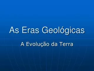 as eras geol gicas