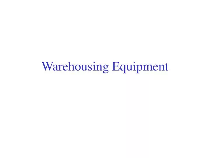 warehousing equipment