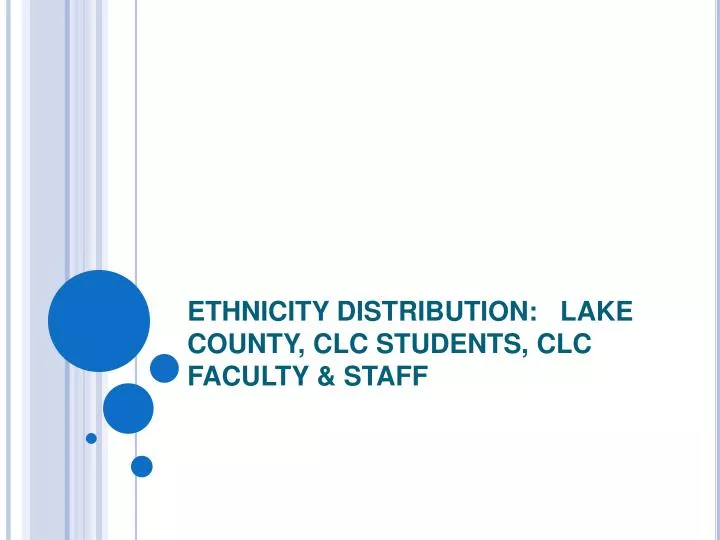 ethnicity distribution lake county clc students clc faculty staff