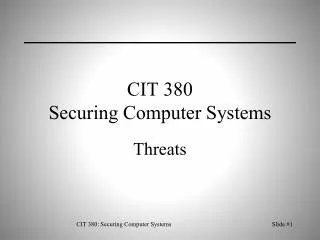 CIT 380 Securing Computer Systems