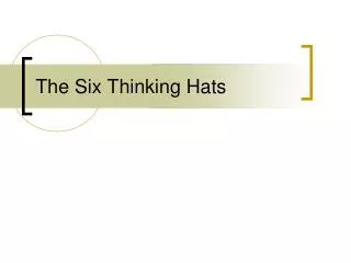 The Six Thinking Hats