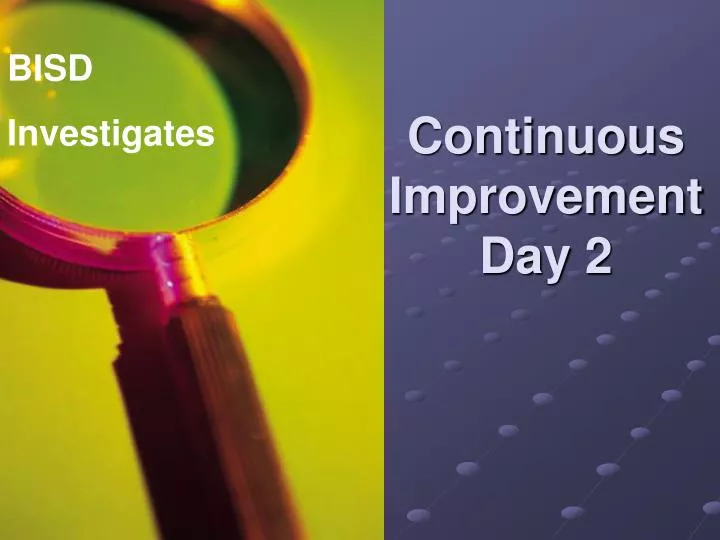 continuous improvement day 2