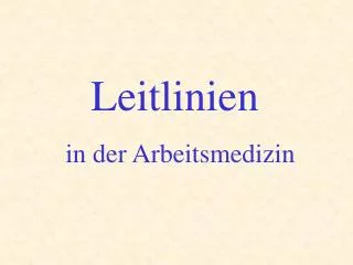 leitlinien in der arbeitsmedizin