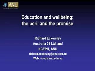 Education and wellbeing: the peril and the promise