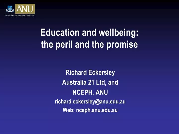 education and wellbeing the peril and the promise
