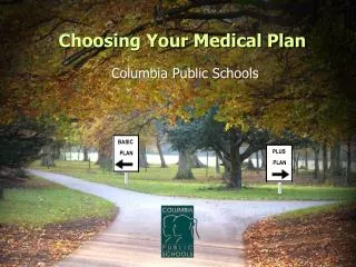 Choosing Your Medical Plan