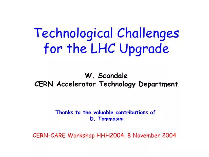 technological challenges for the lhc upgrade w scandale cern accelerator technology department