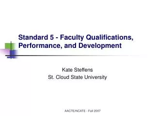 Standard 5 - Faculty Qualifications, Performance, and Development