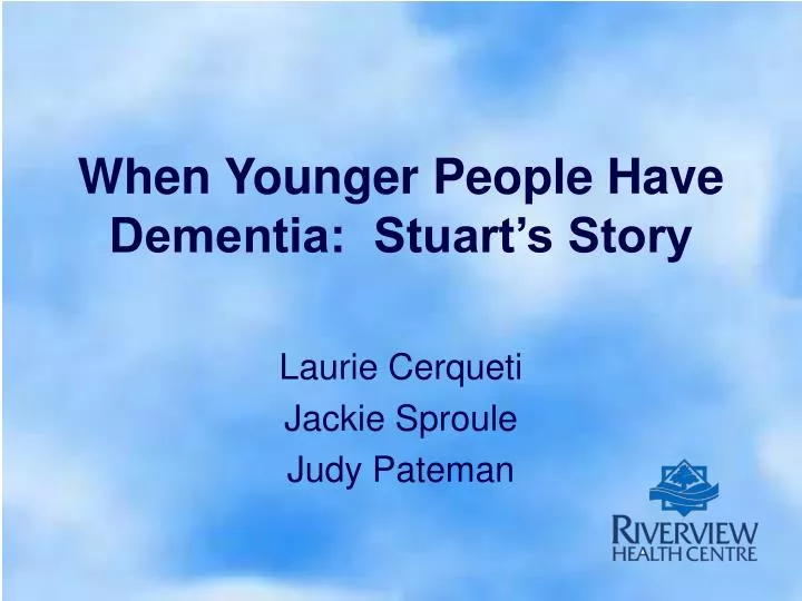 when younger people have dementia stuart s story