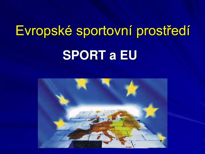 evropsk sportovn prost ed