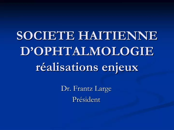 societe haitienne d ophtalmologie r alisations enjeux