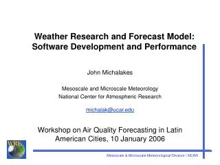 Weather Research and Forecast Model: Software Development and Performance