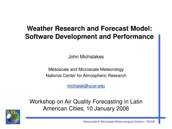 weather research and forecast model software development and performance