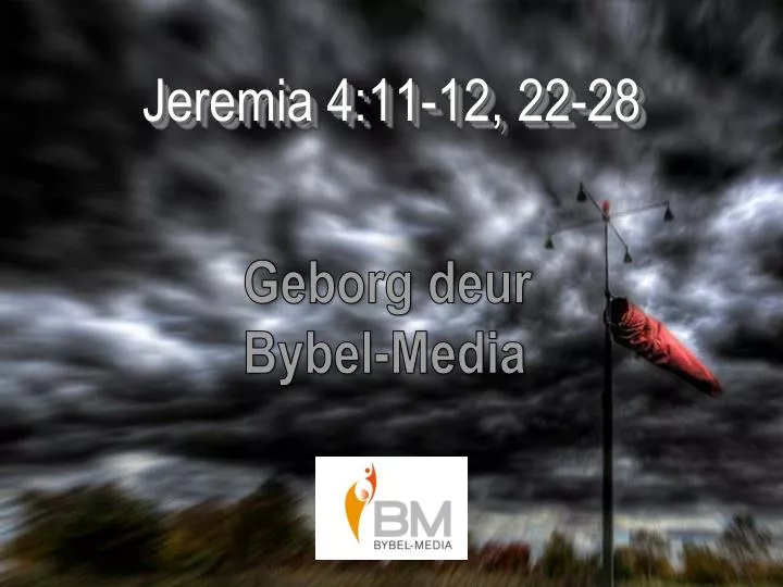 jeremia 4 11 12 22 28
