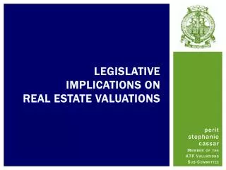 Legislative Implications on Real Estate Valuations