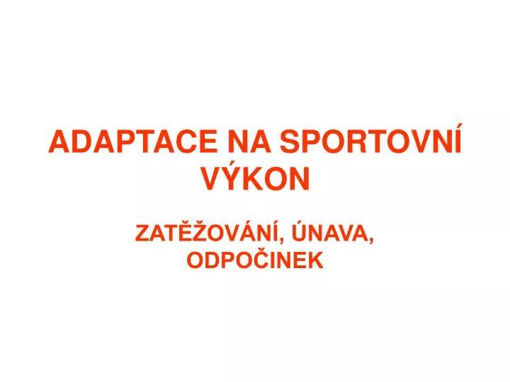 adaptace na sportovn v kon