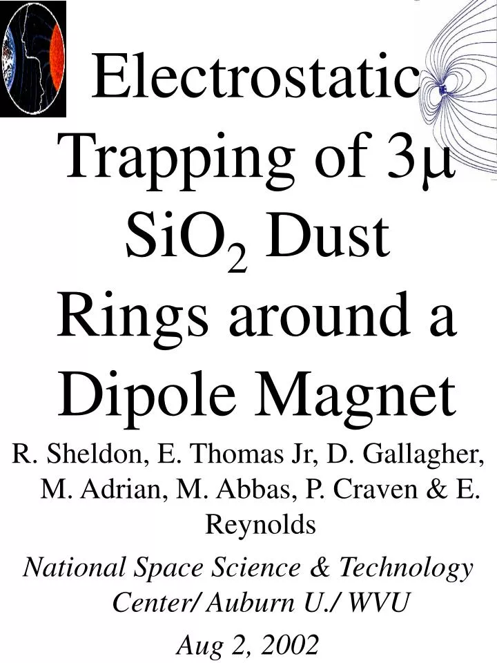 electrostatic trapping of 3 sio 2 dust rings around a dipole magnet