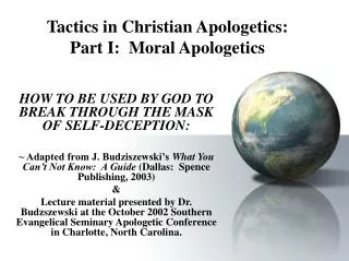 Tactics in Christian Apologetics: Part I: Moral Apologetics
