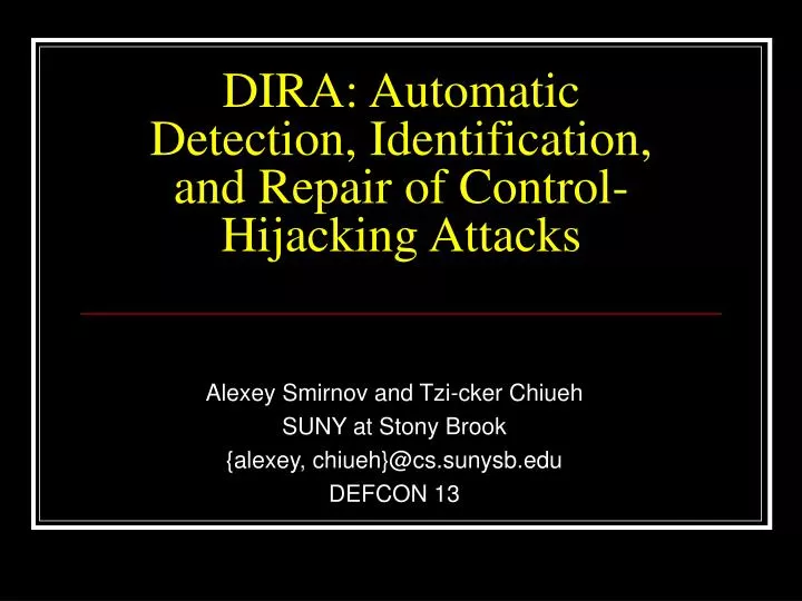 dira automatic detection identification and repair of control hijacking attacks