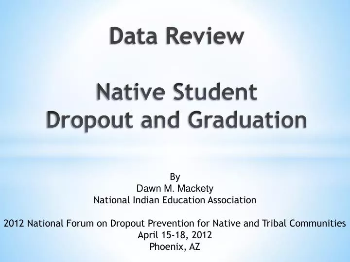 data review native student dropout and graduation
