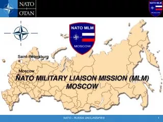 NATO MILITARY LIAISON MISSION MOSCOW WELCOMES The Honourable William Graham Minister of National Defence, Canada