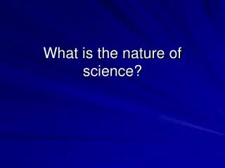 What is the nature of science?